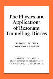 Cover of: The physics and applications of resonant tunnelling diodes