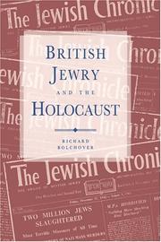 Cover of: British Jewry and the Holocaust by Richard Bolchover, Richard Bolchover