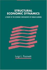 Cover of: Structural economic dynamics: a theory of the economic consequences of human learning