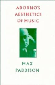 Adorno's aesthetics of music by Max Paddison