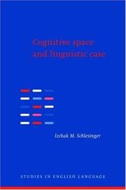 Cover of: Cognitive space and linguistic case: semantic and syntactic categories in English