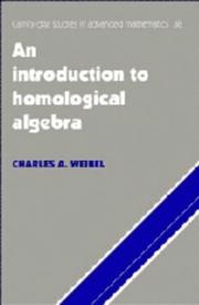 Cover of: An introduction to homological algebra by Charles A. Weibel