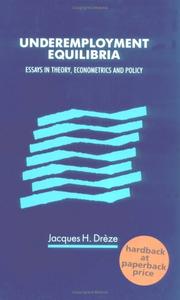Cover of: Underemployment Equilibria: Essays in Theory, Econometrics and Policy