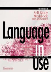 Cover of: Language in Use Intermediate Self-study workbook with answer key (Language in Use) by Adrian Doff, Christopher Jones