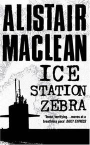 Cover of: Ice Station Zebra by Alistair MacLean