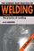 Cover of: The science and practice of welding