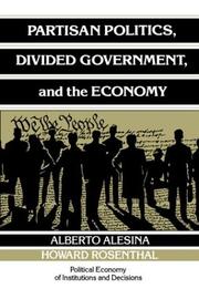Cover of: Partisan politics, divided government, and the economy by Alberto Alesina