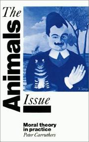 Cover of: The animals issue: moral theory in practice