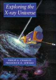 Cover of: Exploring the X-ray universe by Philip A. Charles