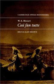 Cover of: W.A. Mozart, Così fan tutte by Bruce Alan Brown