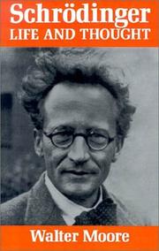 Cover of: Schrödinger by Walter J. Moore