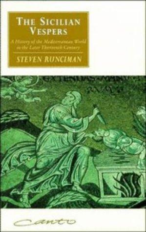 The Sicilian Vespers by Sir Steven Runciman