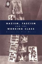 Cover of: Nazism, fascism and the working class by Timothy W. Mason