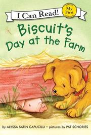 Biscuit's Day at the Farm by Alyssa Satin Capucilli
