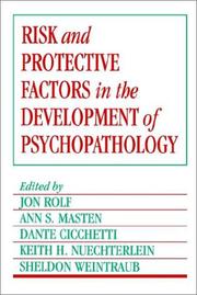 Cover of: Risk and Protective Factors in the Development of Psychopathology by 