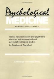 Cover of: Noise, Noise Sensitivity and Psychiatric Disorder: Epidemiological and Psychophysiological Studies (Psychological Medicine Supplements)