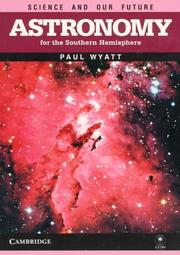 Cover of: Astronomy for the southern hemisphere by Paul Wyatt