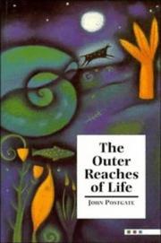 The outer reaches of life by Postgate, J. R.