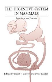 Cover of: The digestive system in mammals: food, form, and function