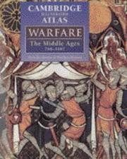 Cover of: The Cambridge Illustrated Atlas of Warfare: The Middle Ages, 7681487 (Cambridge Illustrated Atlases)