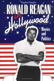 Ronald Reagan in Hollywood by Stephen Vaughn