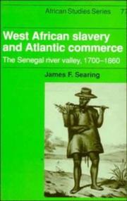 Cover of: West African slavery and Atlantic commerce: the Senegal River Valley, 1700-1860