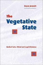 Cover of: The Vegetative State: Medical Facts, Ethical and Legal Dilemmas