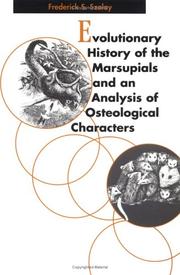 Cover of: Evolutionary history of the marsupials and an analysis of osteological characters