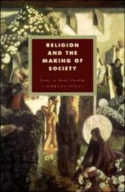 Cover of: Religion and the Making of Society: Essays in Social Theology (Cambridge Studies in Ideology and Religion)