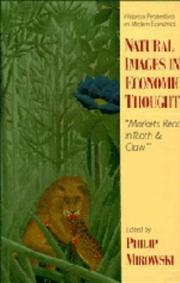 Cover of: Natural images in economic thought: "markets read in tooth and claw"