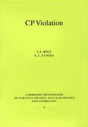 Cover of: CP violation by I. I. Bigi