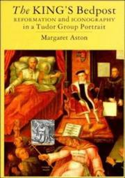 The King's Bedpost by Margaret Aston
