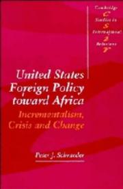 Cover of: United States foreign policy toward Africa: incrementalism, crisis, and change