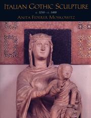 Cover of: Italian Gothic sculpture by Anita Fiderer Moskowitz