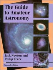 Cover of: The guide to amateur astronomy by Jack Newton