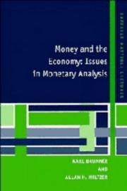 Cover of: Money and the economy issues in monetary analysis by Karl Brunner