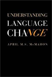 Cover of: Understanding language change by April M. S. McMahon