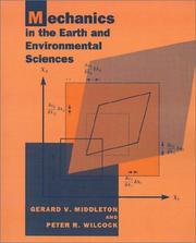 Cover of: Mechanics in the earth and environmental sciences by Gerard V. Middleton