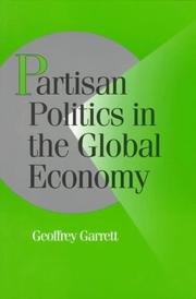 Cover of: Partisan politics in the global economy by Geoffrey Garrett