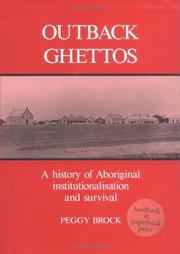 Cover of: Outback ghettos: Aborigines, institutionalisation, and survival