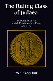 The Ruling Class of Judaea by Martin Goodman