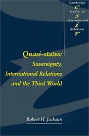 Cover of: Quasi-States: Sovereignty, International Relations and the Third World (Cambridge Studies in International Relations)