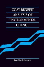 Cover of: Cost-benefit analysis of environmental change by Per-Olov Johansson
