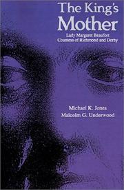 Cover of: The King's Mother by Michael K. Jones, Malcolm G. Underwood