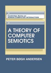 Cover of: A theory of computer semiotics by P. B. Andersen