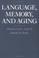 Cover of: Language, Memory, and Aging