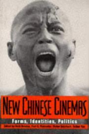 Cover of: New Chinese Cinemas: Forms, Identities, Politics