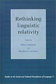 Cover of: Rethinking linguistic relativity by edited by John J. Gumperz and Stephen C. Levinson.