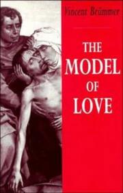 Cover of: The Model of Love: A Study in Philosophical Theology