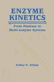 Enzyme Kinetics by Arthur R. Schulz